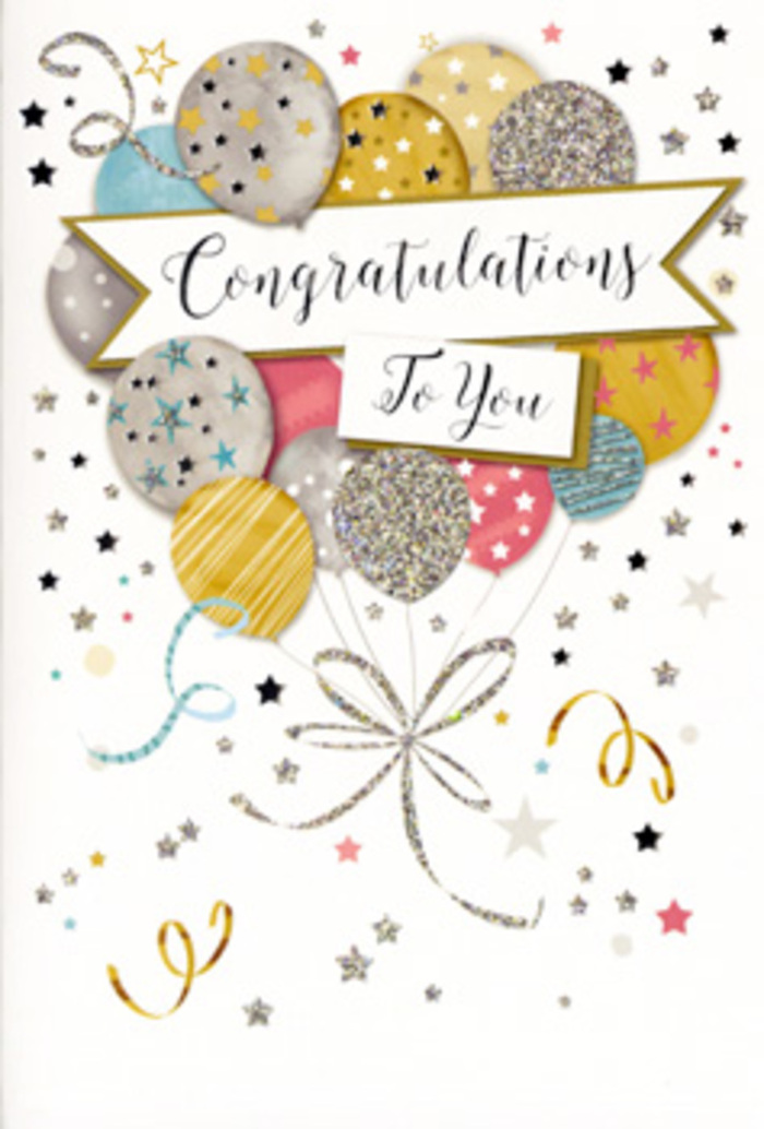 In this scene, a beautifully designed congratulations card stands as a paper tribute to achievement, reminiscent of the joyful gatherings held in the homes and gardens around Harold Wood. The card front is almost entirely devoted to a lush arrangement of illustrated balloons, rising together in a loose, upward sweep from the bottom edge. The balloons themselves are softly rounded and gently shaded, overlapping to suggest depth and a sense of movement, as if they are drifting slowly skyward. Their colours are refined and celebratory: metallic gold, polished silver, soft champagne, misty blue, rose-tinted pink, and dove grey. Each balloon carries its own delicate pattern-tiny stars that twinkle, slender stripes that run vertically, or fine speckles of glitter that catch the light like confetti at a party. From every balloon, slender gold and silver ribbons cascade downward in looping curls, meeting in a loose, decorative knot that visually anchors the design much like the tied stems of a hand-tied bouquet. Across the central portion floats a ribbon-like banner, its ends gently curling upward. Upon this banner, the words Congratulations To You are inscribed in flowing, ornate script, the kind of handwriting you'd expect on a treasured keepsake card. Surrounding the main cluster, the pale background is animated by small metallic stars, swirling lines, and scattered dots, all suggesting soft motion and the sparkle of a celebration that lingers in the air. Subtle glints of glitter and gloss give the card a tactile richness, inviting touch as much as sight. Altogether, the image conveys a warm, luminous joy, ideal for honouring milestones like graduations, promotions, exam successes, or new beginnings for friends and family across Harold Wood.